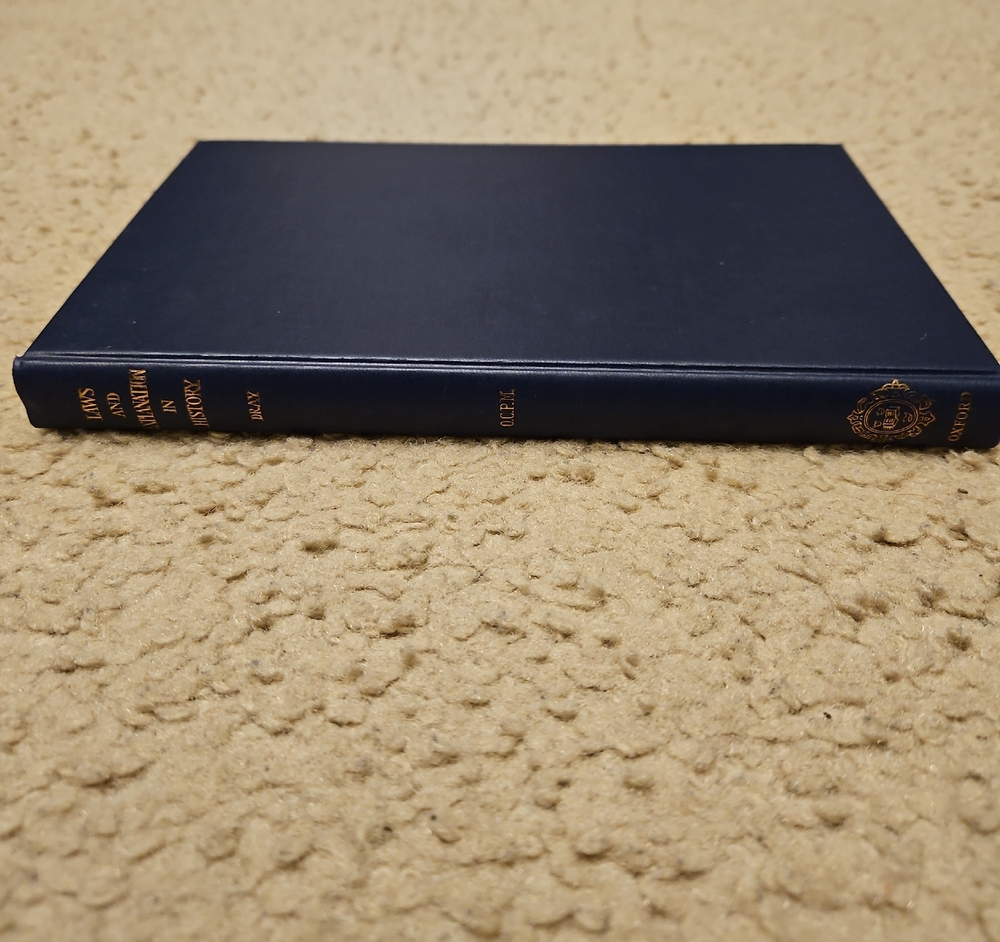 Laws And Explanation In History by William Dray | Hardcover